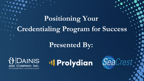Positioning Your Credentialing Program for Success